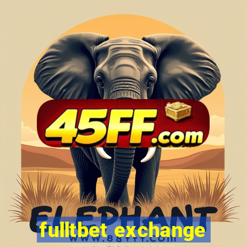 fulltbet exchange